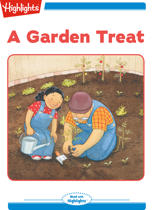 Title details for A Garden Treat by Highlights for Children - Available